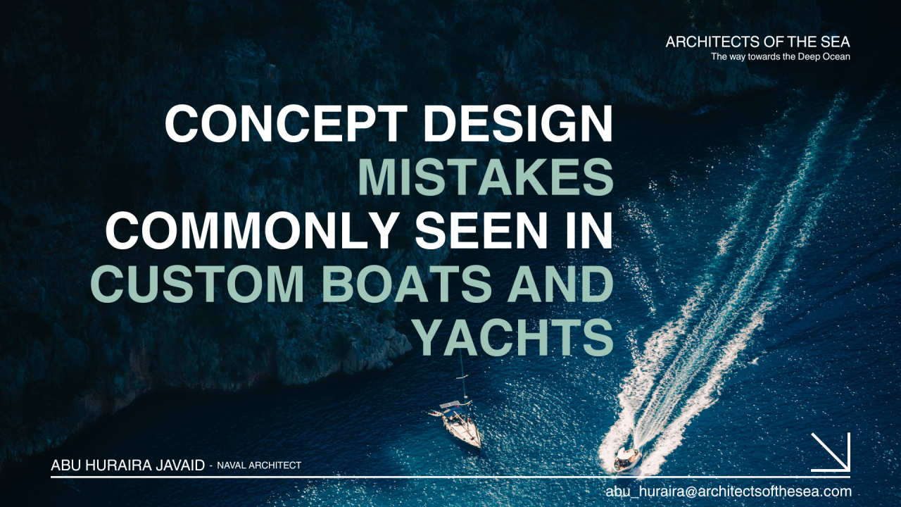 Concept Design Mistakes Commonly Seen in Custom Boats and Yachts